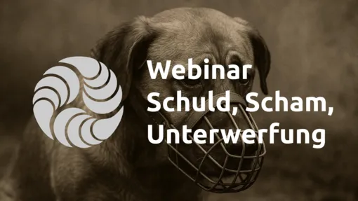 Schuld, Scham, Unterwerfung